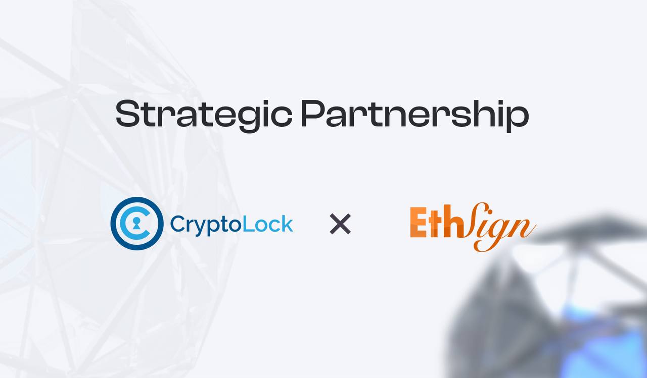 CryptoLock and EthSign Unite to Redefine Web3 Security and e-Signatures